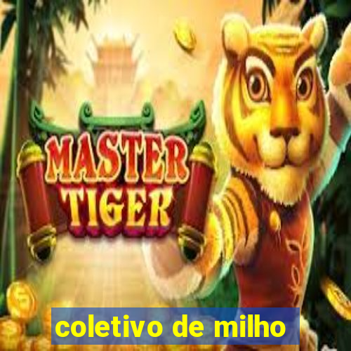 coletivo de milho